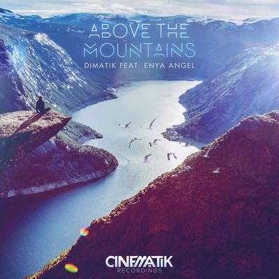 DimatikAbove the Mountains (feat. Enya Angel) [Aristo G Remix]