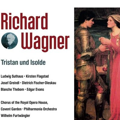 Wilhelm FurtwänglerRichard WagnerChorus of Royal Opera House, Covent Garten - RPOTristan und Isolde-2. Aufzug Szene 2: Der Tag! Der Tag