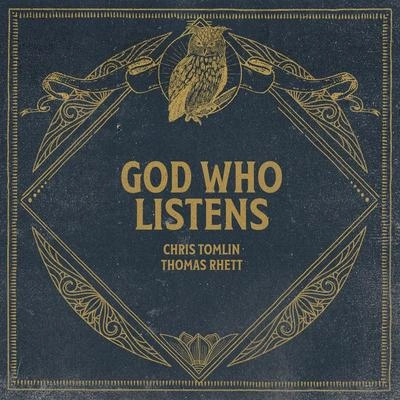 Thomas RhettChris TomlinGod WHO listen是 (radio version)