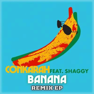 ConkarahBanana (feat. Shaggy) (James Anthony's Big Room Mix)