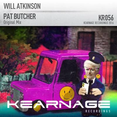 Will AtkinsonPat Butcher (Original Mix)