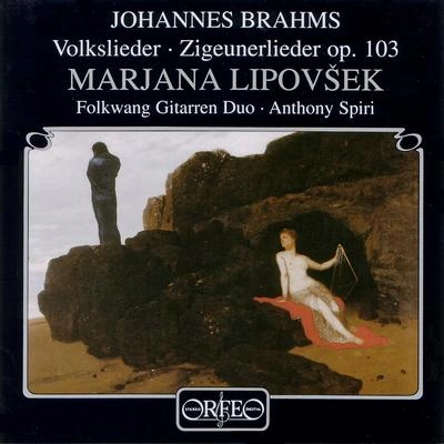 Marjana Lipovšek11 Z IgE UN兒劣的人 (gypsy-songs), op. 103:no. 8. RO tea Ben帶我林肯