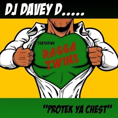 Ragga TwinsProtek Ya Chest (feat. Ragga Twins)