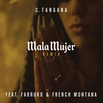 C. TanganaMala Mujer (Remix)