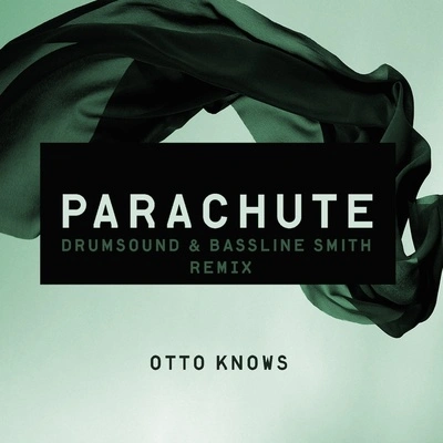 Otto KnowsParachute (Drumsound & Bassline Smith Remix)