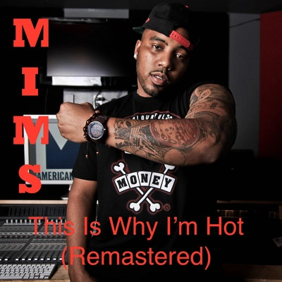 MiMSthis is why IM hot (remastered)