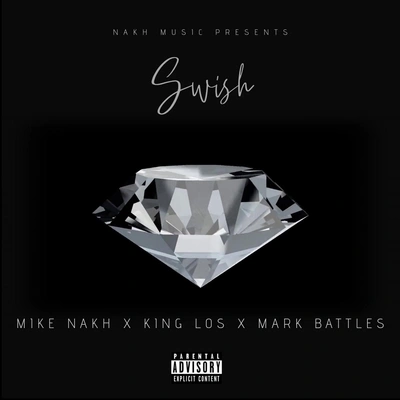 King LosSwish (feat. King Los & Mark Battles)