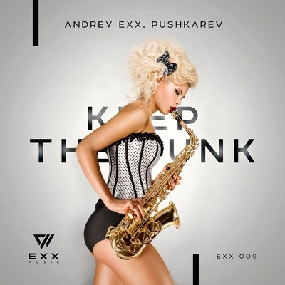 Andrey ExxKeep the Funk (Radio Edit)