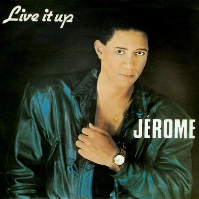 JeromeLive It Up (Single Version)