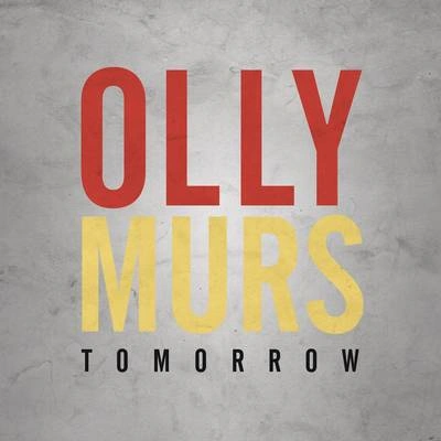 Olly MursTomorrow