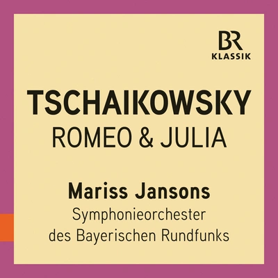 Mariss JansonsRomeo and Juliet fantasy overture, TH 42 (live)