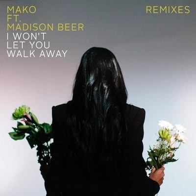 Madison BeerI Won't Let You Walk Away (Dance Radio Edit)