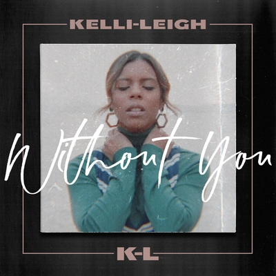 Kelli-LeighWithout You