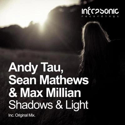 Max MillianSean MathewsAndy TauShadows & Light (Radio Edit)