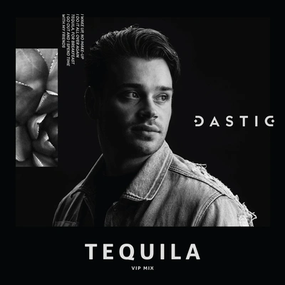 DasticTequila (VIP Mix)