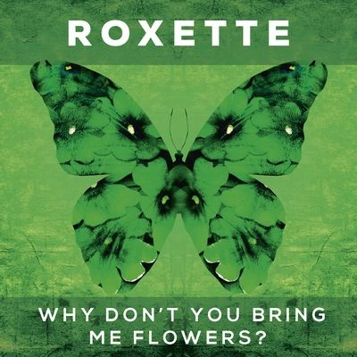 RoxetteWhy Dont You Bring Me Flowers? (Addeboy Vs Cliff Remix)