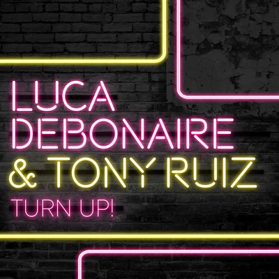 Luca DebonaireTurn Up! (Radio Edit)