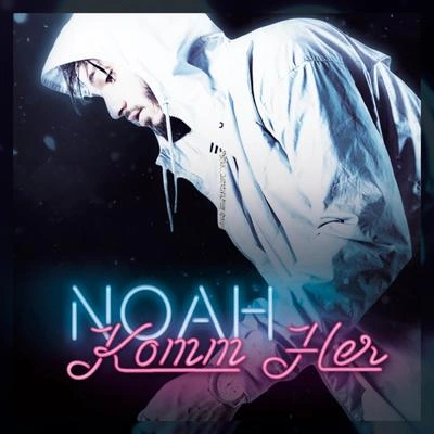 NOAHKomm her