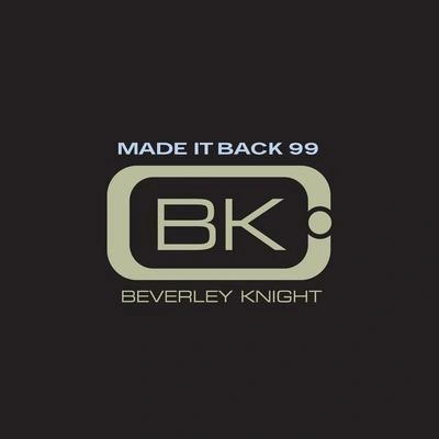 Beverley KnightMade It Back (Booker T Night Time Dub)