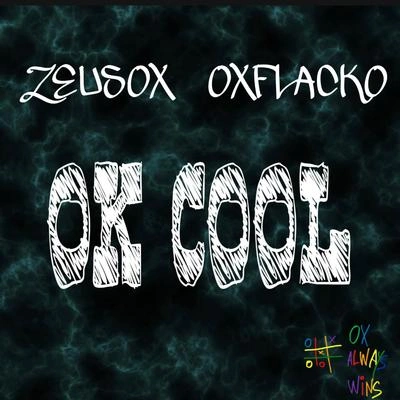 OX FLACKOOK Cool (feat. Zeus OX)