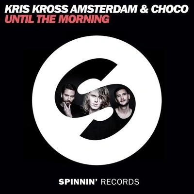 Kris Kross Amsterdamuntil the morning (original mix)