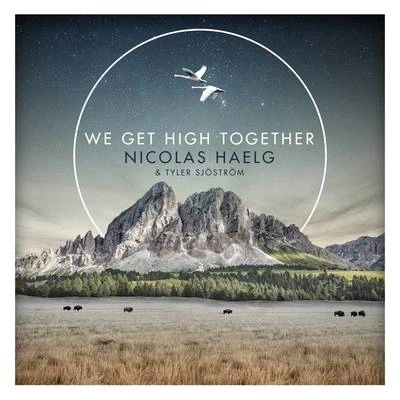 Nicolas HaelgWe Get High Together