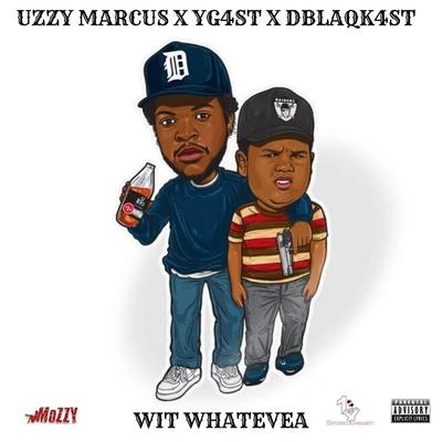 Uzzy MarcusWit Whatevea