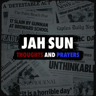 Jah SunThoughts and Prayers