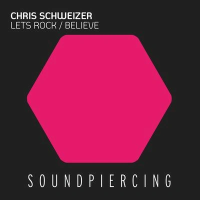 Chris SchweizerLets Rock (Radio Edit)