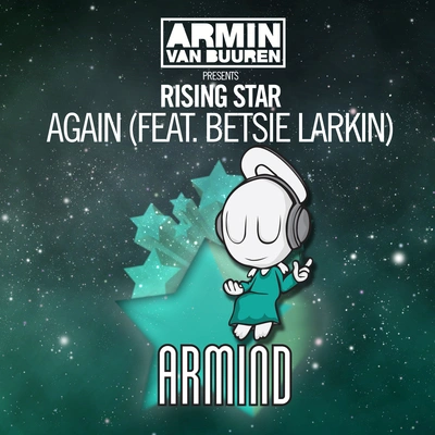 Armin van BuurenRising StarBetsie LarkinAndrew RayelAgain (Andrew Rayel Extended Remix)