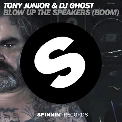 Tony JuniorBlow Up The Speakers (Original Mix)