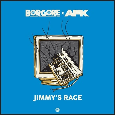 BorgoreJimmy's Rage