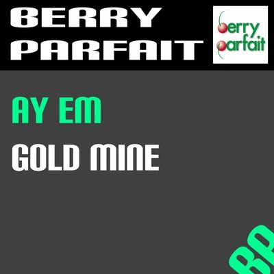 Ay EmGold Mine (Extended Version)