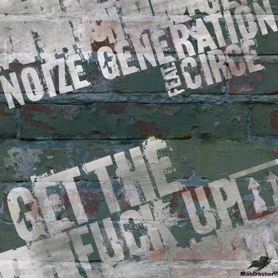 Noize GenerationGet the **** Up (Beef Theatre Remix)