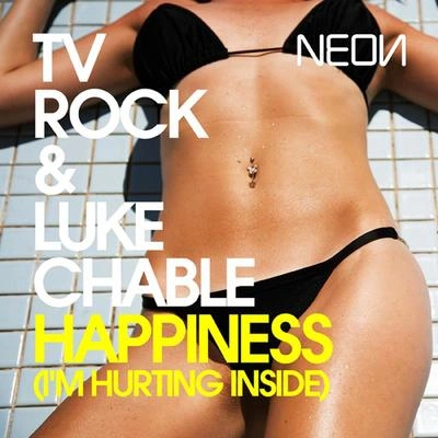 TV RockHappiness (I'm Hurting Inside) (TV ROCK Mix)