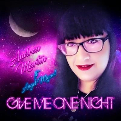 Andrea MartinGive Me One Night (feat. Angel Miguel) (Drumapella) (Drumapella)