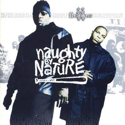 Naughty by NatureNaughty by Nature