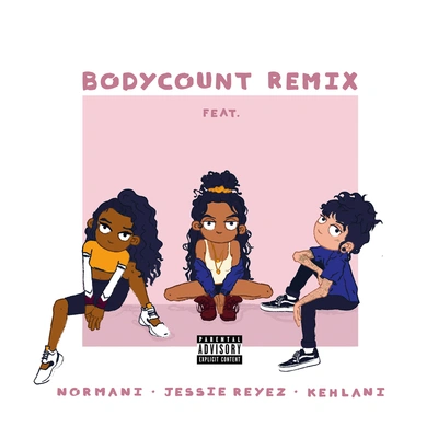 Normani KordeiJessie ReyezNormaniKehlaniBody Count (Remix)