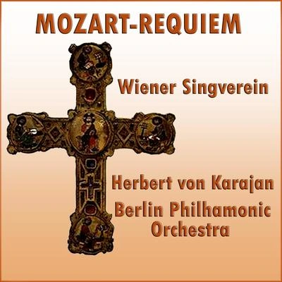 Berlin Philharmonic OrchestraLacrimosa dies illa: Requiem in D minor, K.626