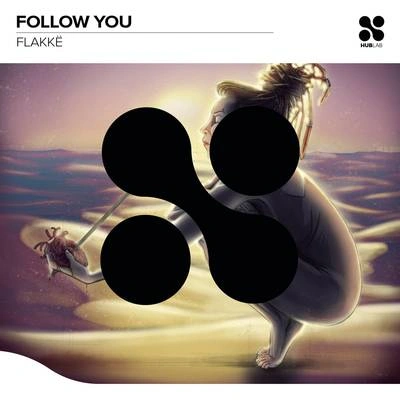 FlakkëFollow You (Club Mix)