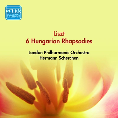 Hermann Scherchen6 Hungarian Rhapsodies, S359R441:Hungarian Rhapsody No. 4 in D Minor