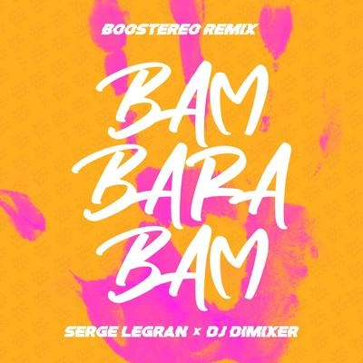 DJ DimixeRBam Barabam (Boostereo Remix)