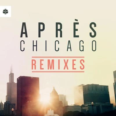 AprèsChicago (Roger Sanchez Remix)