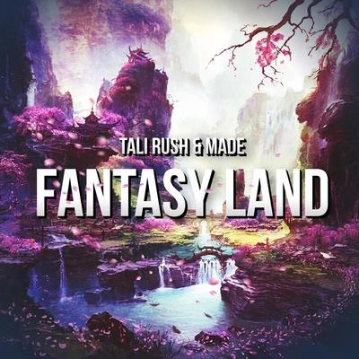 Tali RushFantasy Land