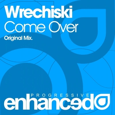 WrechiskiCome Over (Original Mix)