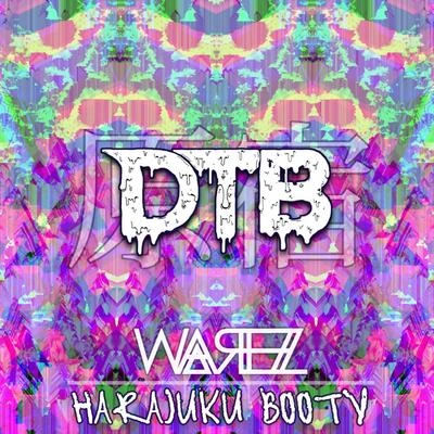 WarezHarajuku Booty (Original Mix)