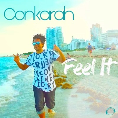 ConkarahFeel It (Radio Edit)