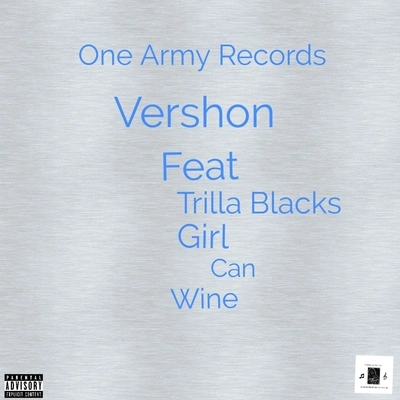 VershonGirl Can Wine (feat. Trilla Blacks)