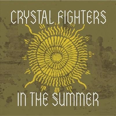 Crystal FightersIn the Summer (Sepalcure Dub)