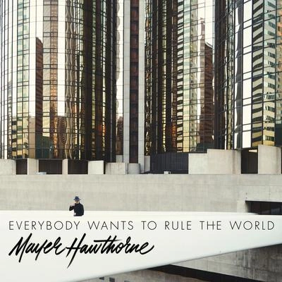 Mayer HawthorneEverybody Wants To Rule The World